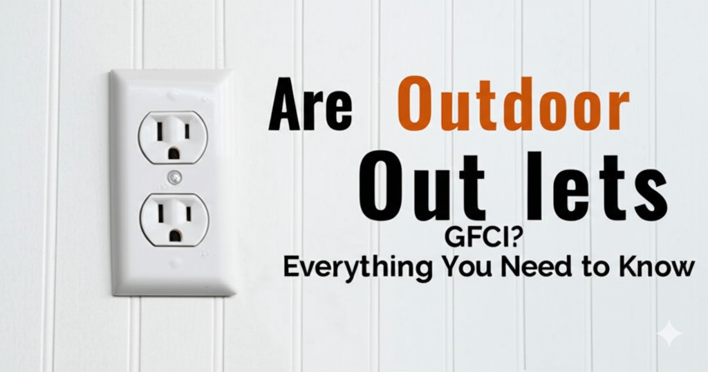 are outdoor outlets gfci